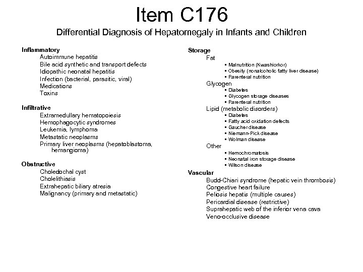 Item C 176 Differential Diagnosis of Hepatomegaly in Infants and Children Inflammatory Autoimmune hepatitis