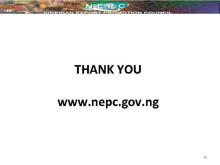 THANK YOU www. nepc. gov. ng 18 