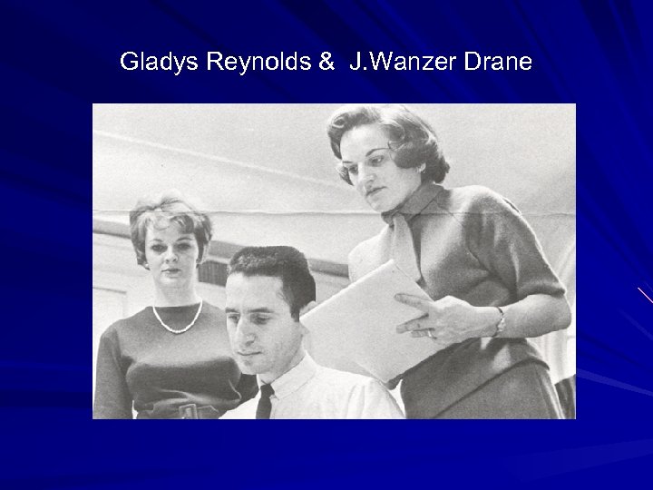 Gladys Reynolds & J. Wanzer Drane 