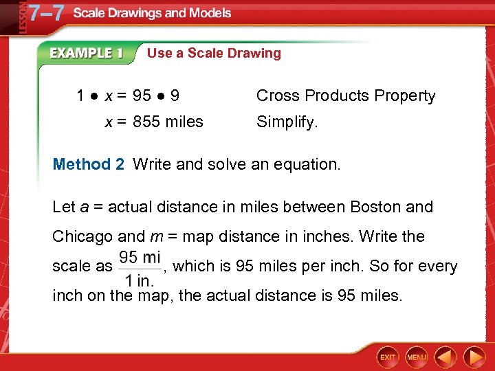 Use a Scale Drawing 1 ● x = 95 ● 9 x = 855