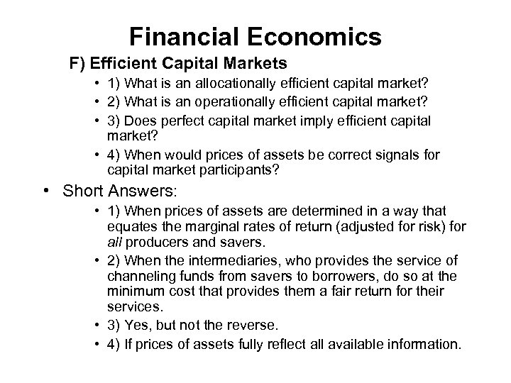 Financial Economics F) Efficient Capital Markets • 1) What is an allocationally efficient capital