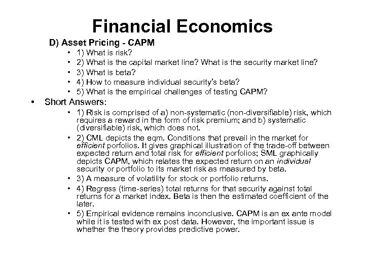 Financial Economics D) Asset Pricing - CAPM • • • 1) What is risk?