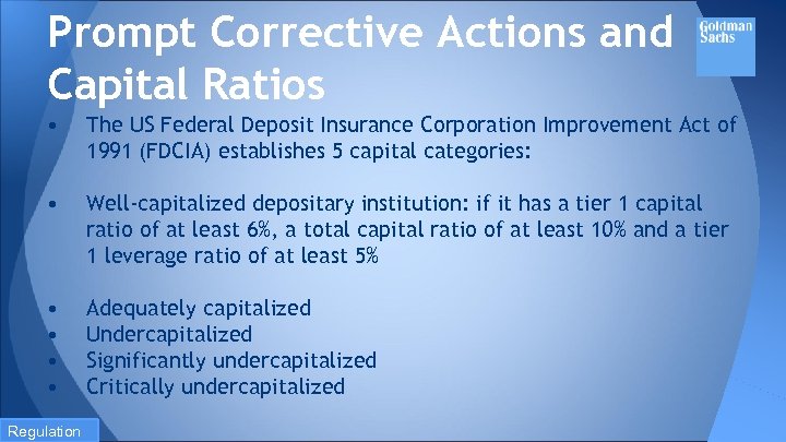 Prompt Corrective Actions and Capital Ratios • The US Federal Deposit Insurance Corporation Improvement