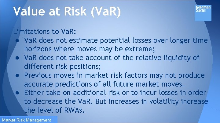 Value at Risk (Va. R) Limitations to Va. R: ● Va. R does not