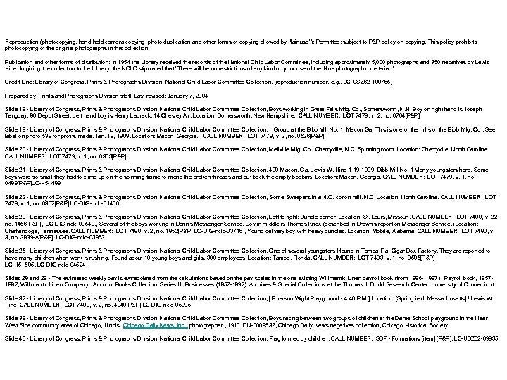 Reproduction (photocopying, hand-held camera copying, photo duplication and other forms of copying allowed by