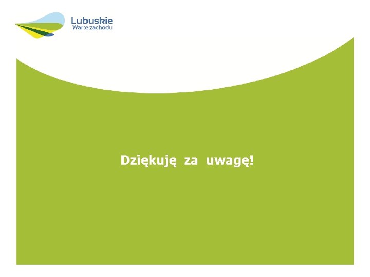 Dziękuję za uwagę! 