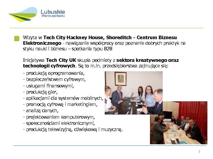  Wizyta w Tech City Hackney House, Shoreditch - Centrum Biznesu Elektronicznego - nawiązanie