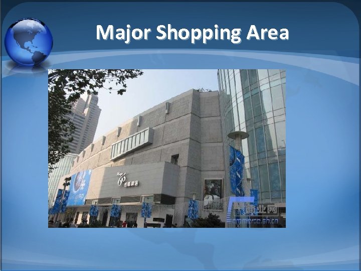 Major Shopping Area 