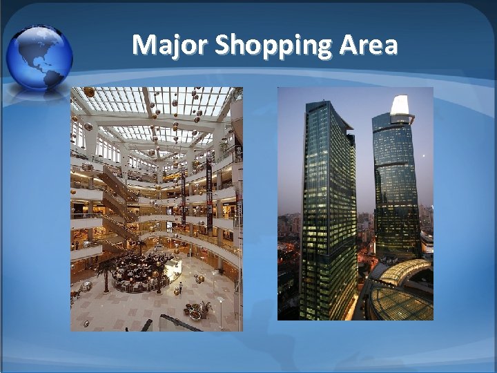Major Shopping Area 