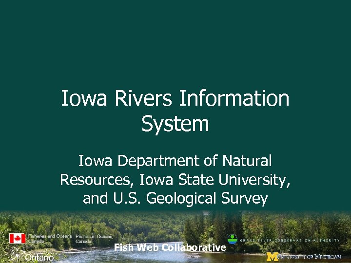 Iowa Rivers Information System Iowa Department of Natural Resources, Iowa State University, and U.