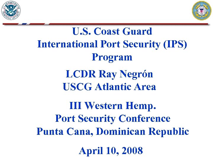 U S Coast Guard International Port Security IPS