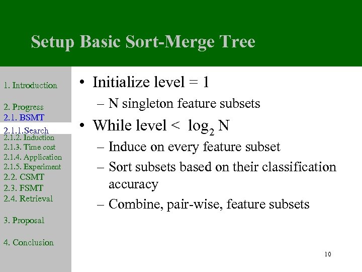 Setup Basic Sort-Merge Tree 1. Introduction 2. Progress 2. 1. BSMT 2. 1. 1.