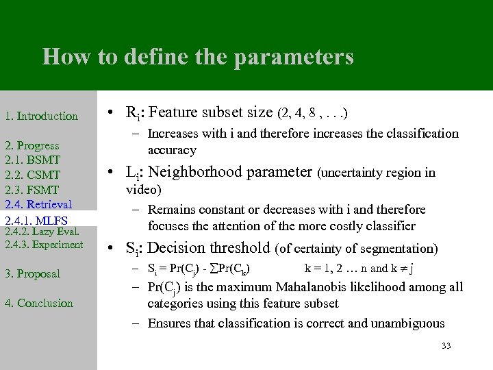 How to define the parameters 1. Introduction 2. Progress 2. 1. BSMT 2. 2.