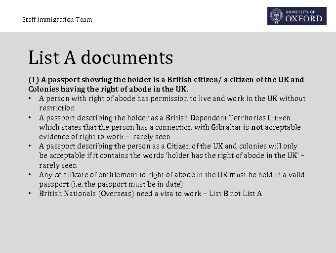 Staff Immigration Team List A documents (1) A passport showing the holder is a