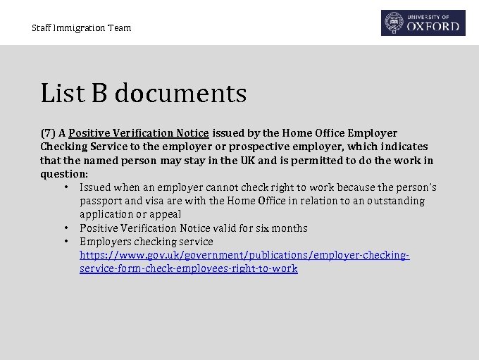 Staff Immigration Team List B documents (7) A Positive Verification Notice issued by the