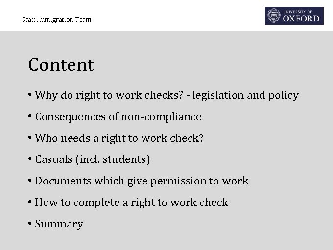 Staff Immigration Team Content • Why do right to work checks? - legislation and