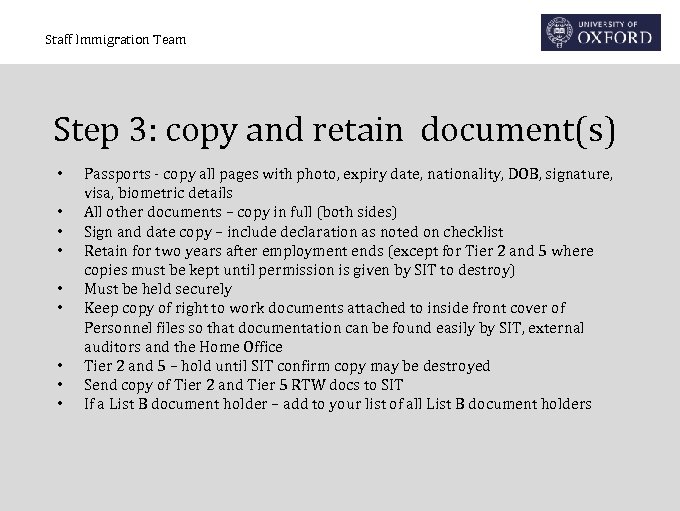 Staff Immigration Team Step 3: copy and retain document(s) • • • Passports -