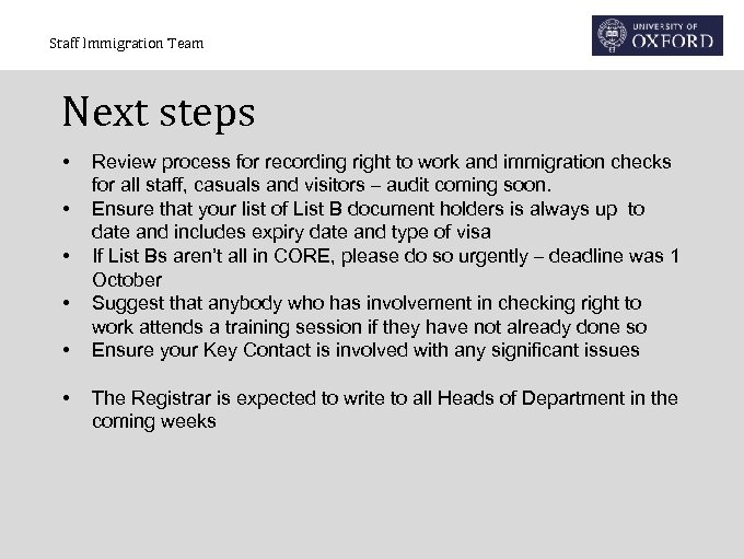 Staff Immigration Team Next steps • • • Review process for recording right to