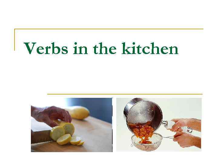 Verbs in the kitchen 