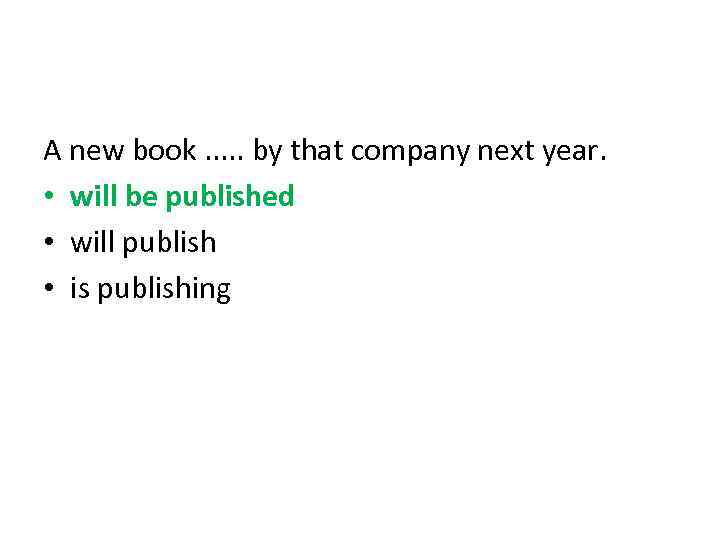 A new book. . . by that company next year. • will be published