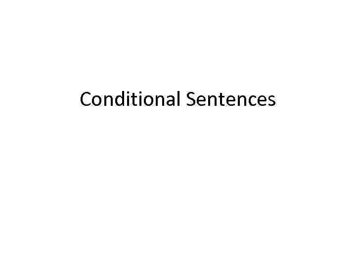 Conditional Sentences 