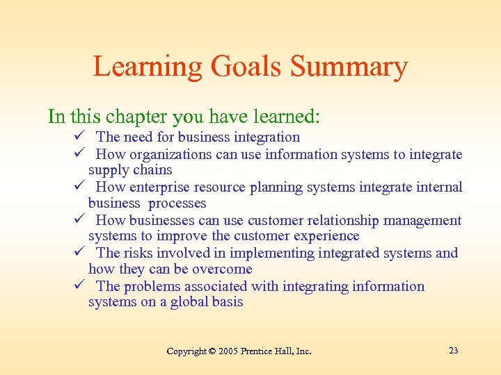 Learning Goals Summary In this chapter you have learned: ü The need for business