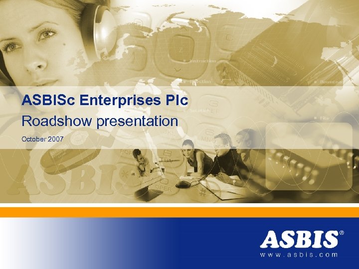 ASBISc Enterprises Plc Roadshow presentation October 2007 