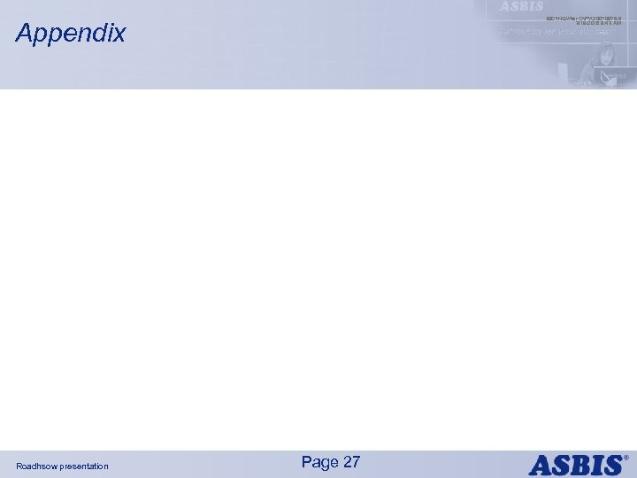 IBDINGWar OPX 20070976. 9 3/19/2018 9: 43 AM Appendix Roadhsow presentation Page 27 