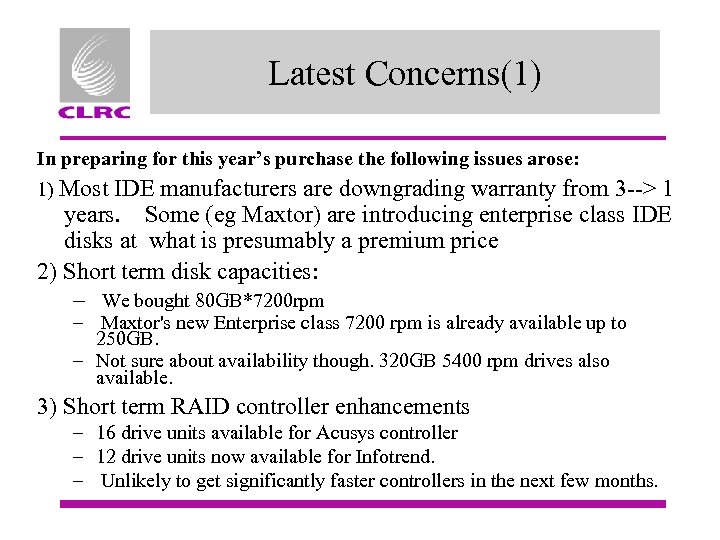 Latest Concerns(1) In preparing for this year’s purchase the following issues arose: 1) Most