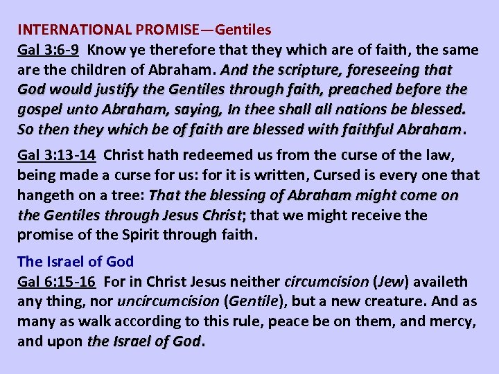 INTERNATIONAL PROMISE—Gentiles Gal 3: 6 -9 Know ye therefore that they which are of