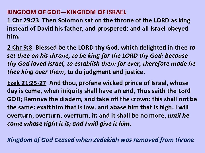 KINGDOM OF GOD—KINGDOM OF ISRAEL 1 Chr 29: 23 Then Solomon sat on the