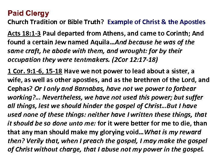 Paid Clergy Church Tradition or Bible Truth? Example of Christ & the Apostles Acts