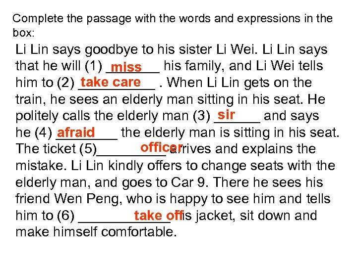 Complete the passage with the words and expressions in the box: Li Lin says