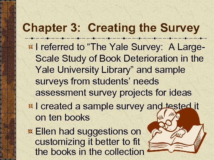 Chapter 3: Creating the Survey I referred to “The Yale Survey: A Large. Scale