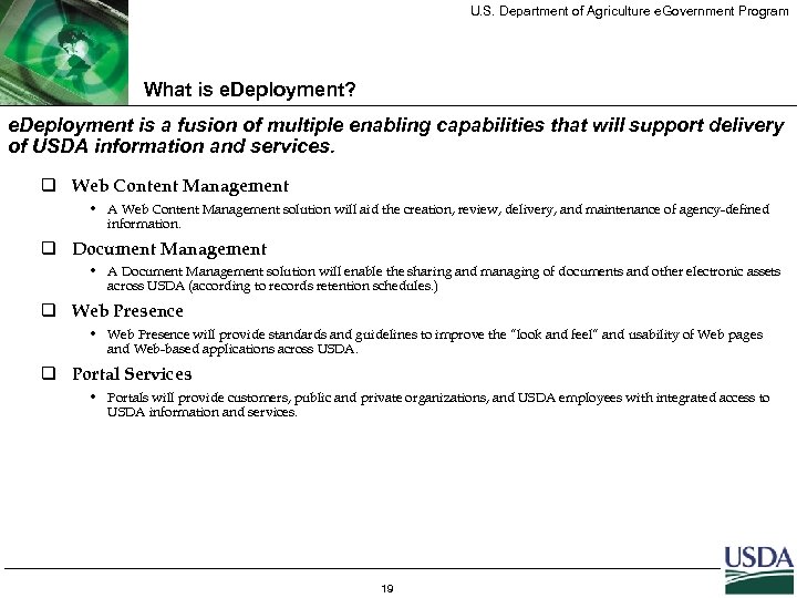 U. S. Department of Agriculture e. Government Program What is e. Deployment? e. Deployment