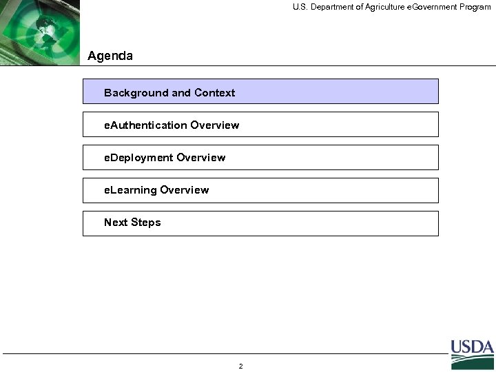 U. S. Department of Agriculture e. Government Program Agenda Background and Context e. Authentication