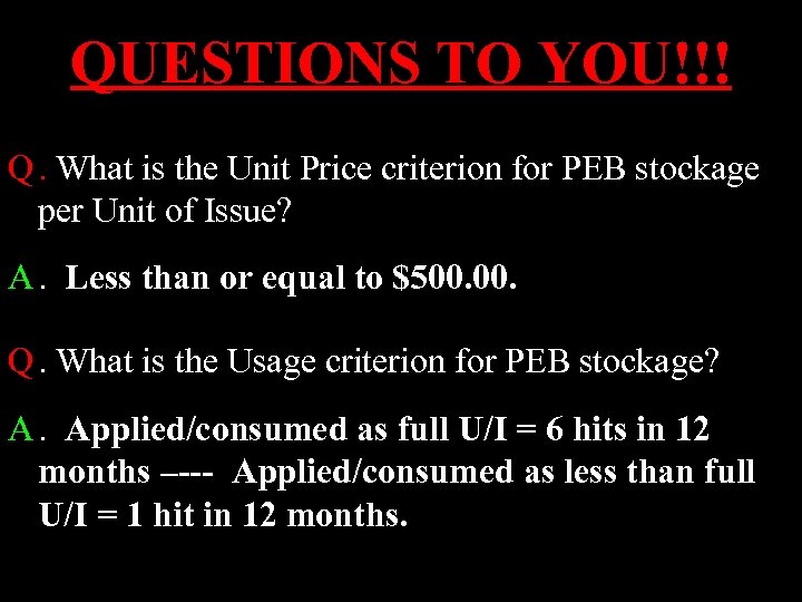 QUESTIONS TO YOU!!! Q. What is the Unit Price criterion for PEB stockage per