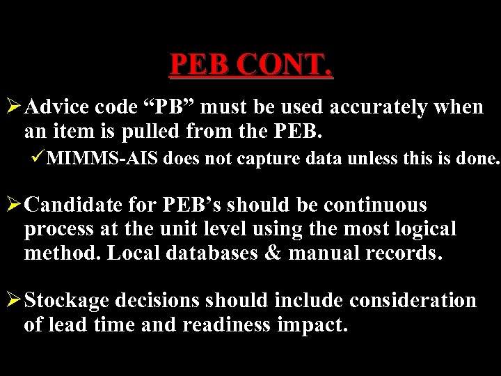 PEB CONT. Ø Advice code “PB” must be used accurately when an item is