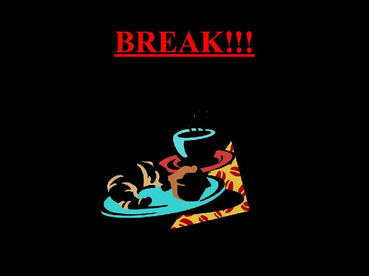 BREAK!!! 