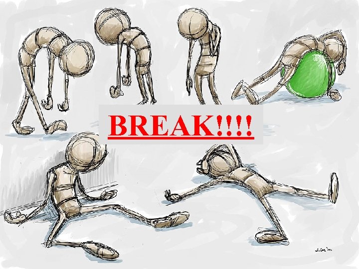 BREAK!!!! 