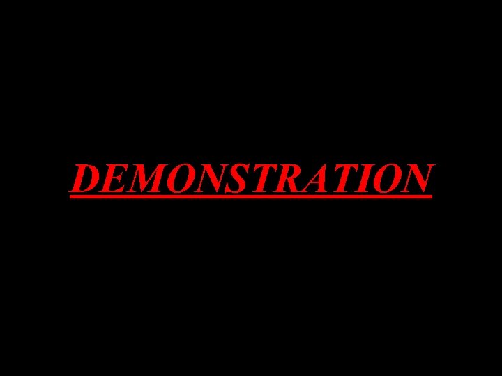 DEMONSTRATION 