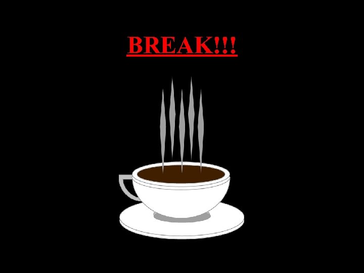 BREAK!!! 