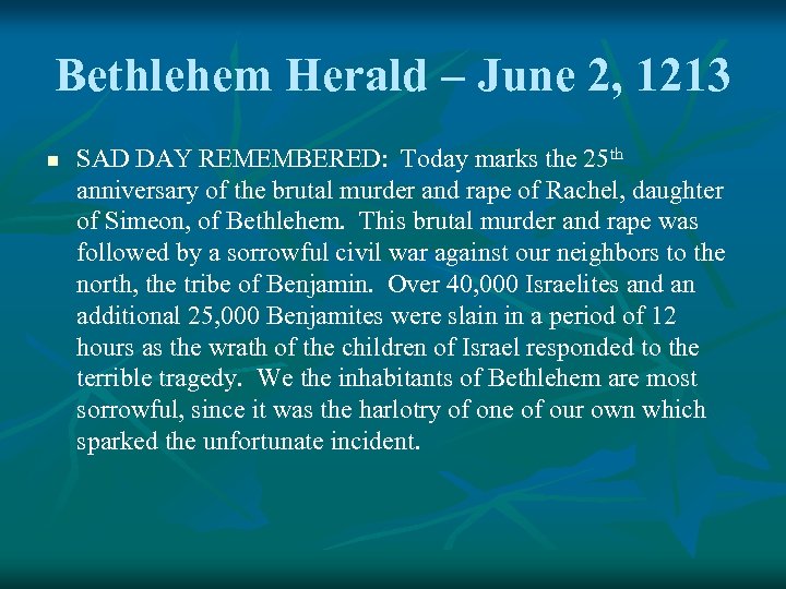 Bethlehem Herald – June 2, 1213 n SAD DAY REMEMBERED: Today marks the 25