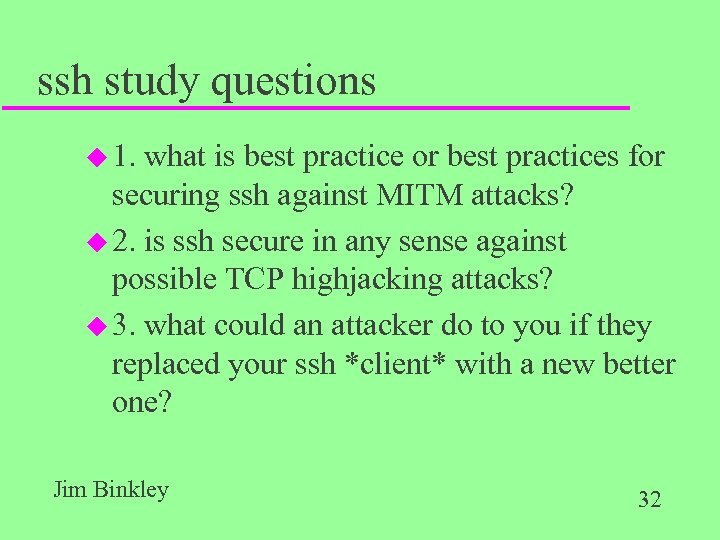 ssh study questions u 1. what is best practice or best practices for securing