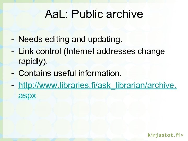 Aa. L: Public archive - Needs editing and updating. - Link control (Internet addresses