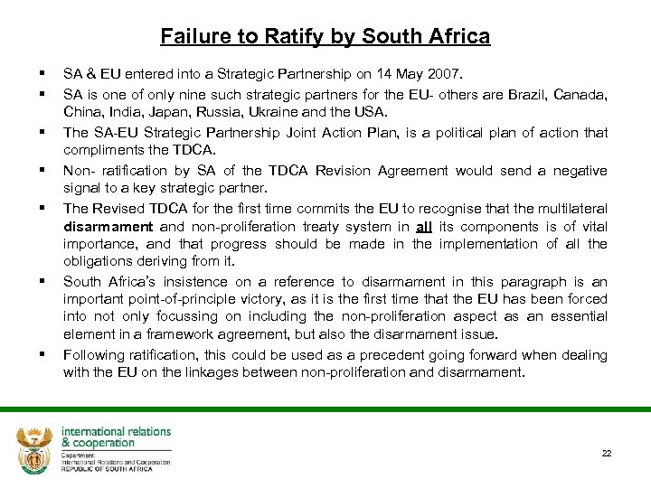 Failure to Ratify by South Africa § § § § SA & EU entered