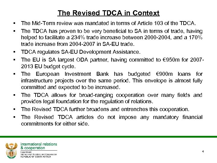The Revised TDCA in Context § § § § The Mid-Term review was mandated