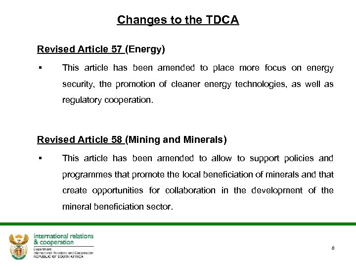 Changes to the TDCA Revised Article 57 (Energy) § This article has been amended
