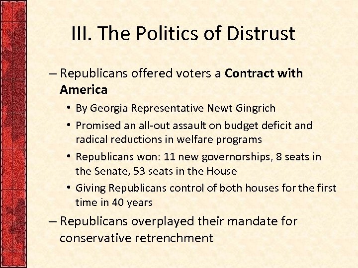 III. The Politics of Distrust – Republicans offered voters a Contract with America •
