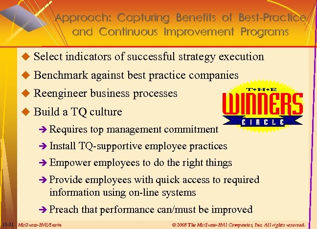 Approach: Capturing Benefits of Best-Practice and Continuous Improvement Programs u Select indicators of successful